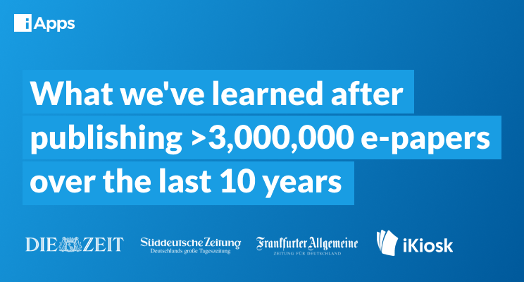 Read more about the article What we’ve learned after publishing >3,000,000 e-papers over the last 10 years